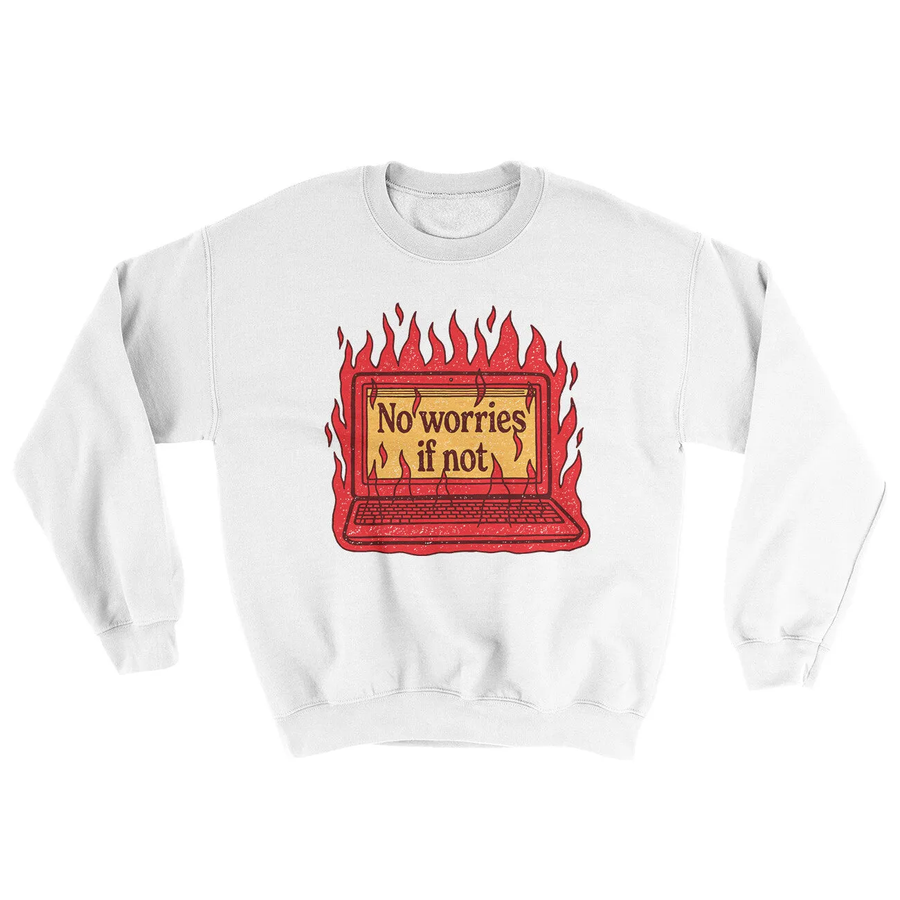 No Worries If Not Ugly Sweater