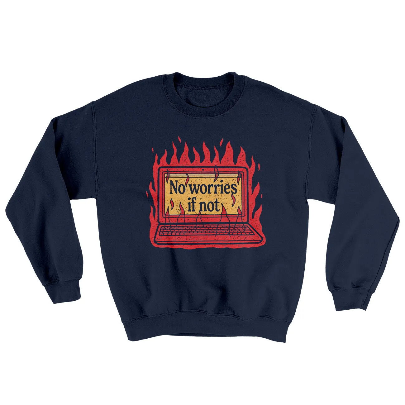 No Worries If Not Ugly Sweater